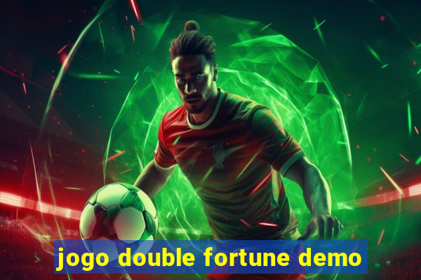 jogo double fortune demo